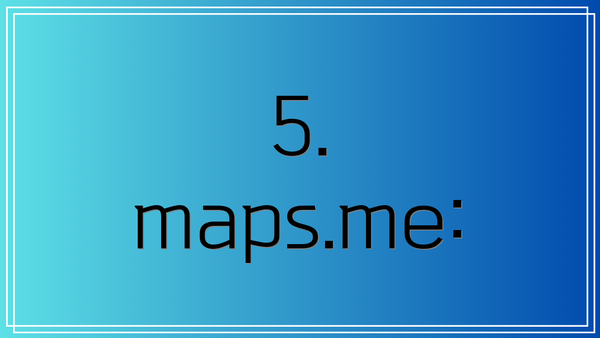 5. maps.me: